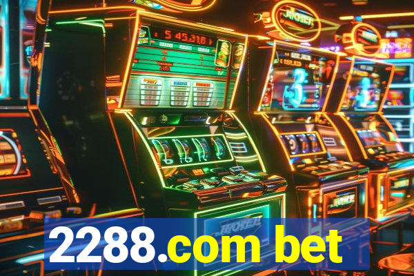 2288.com bet